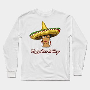 Happy Cinco de Mayo Long Sleeve T-Shirt